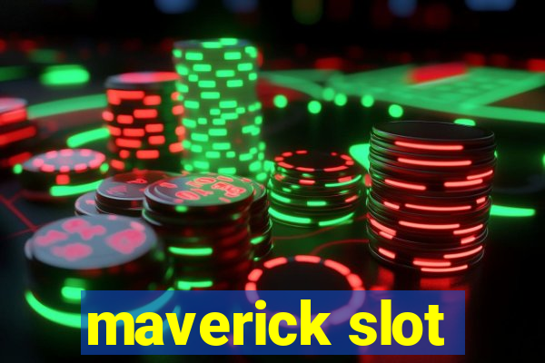 maverick slot