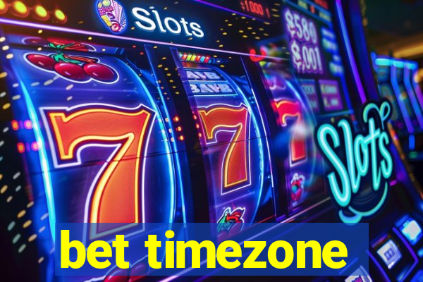 bet timezone