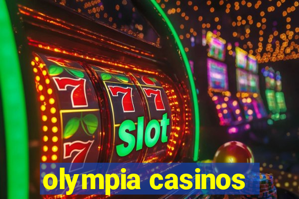 olympia casinos