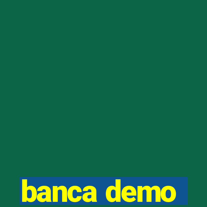 banca demo