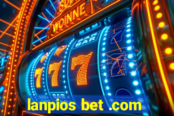 lanpios bet .com