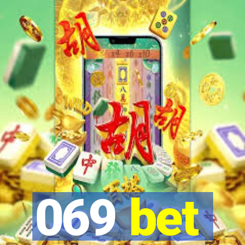 069 bet