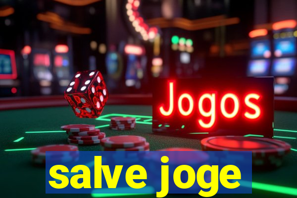 salve joge