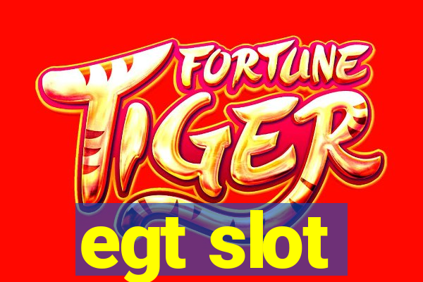 egt slot