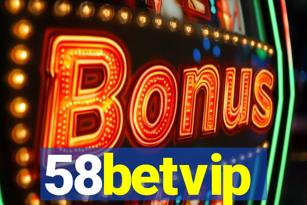 58betvip