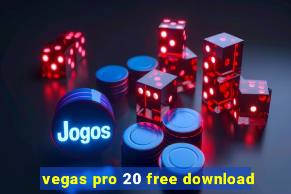 vegas pro 20 free download