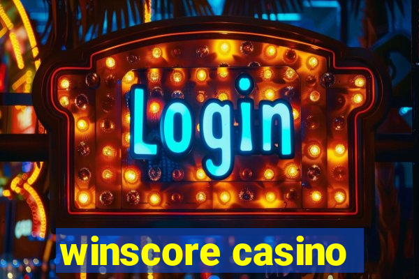 winscore casino