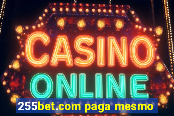 255bet.com paga mesmo