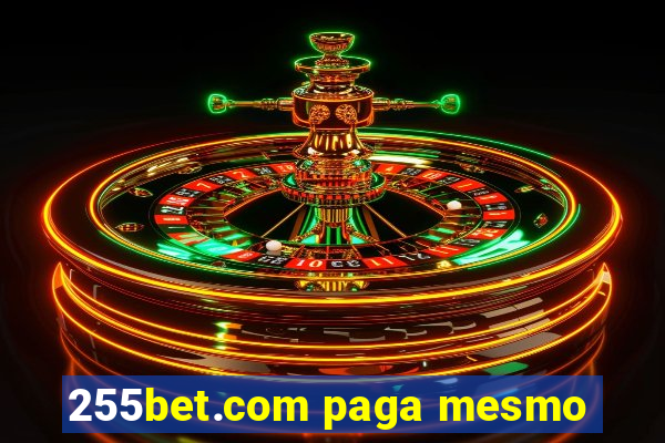 255bet.com paga mesmo