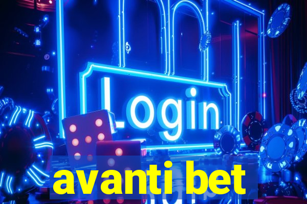 avanti bet