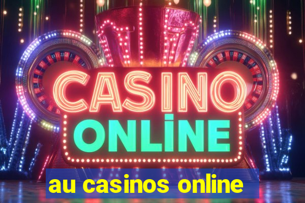 au casinos online