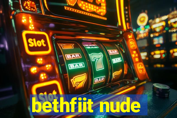 bethfiit nude