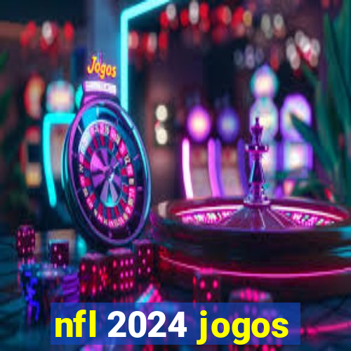 nfl 2024 jogos