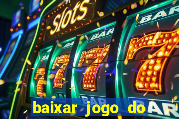 baixar jogo do tigre oficial