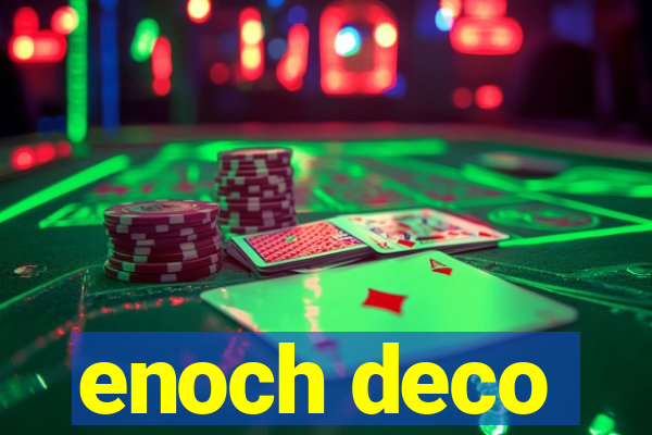 enoch deco