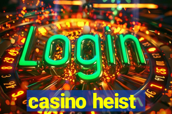 casino heist