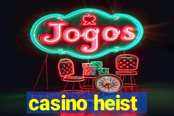 casino heist