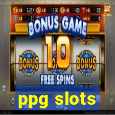 ppg slots