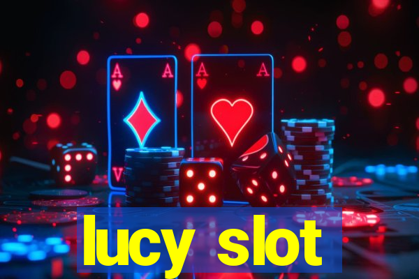 lucy slot