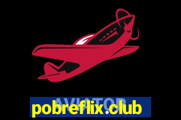 pobreflix.club