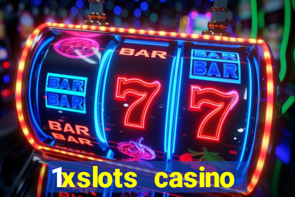 1xslots casino регистрация отзывы 2021