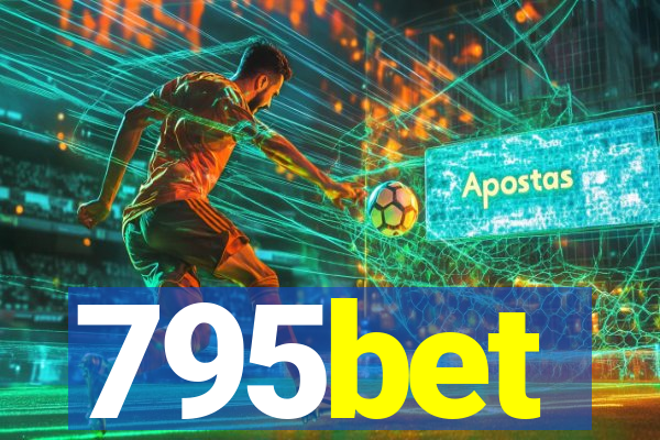 795bet