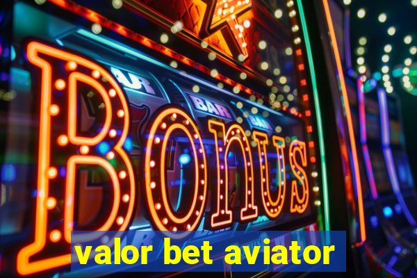 valor bet aviator