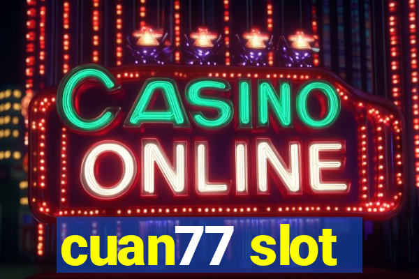 cuan77 slot