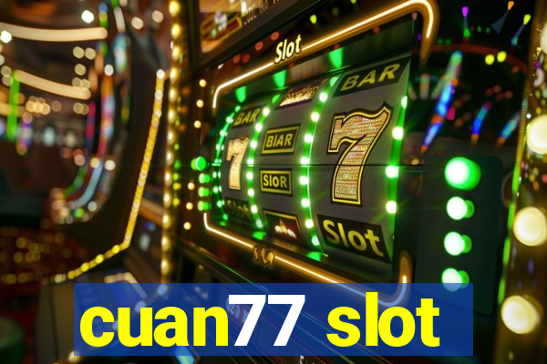 cuan77 slot