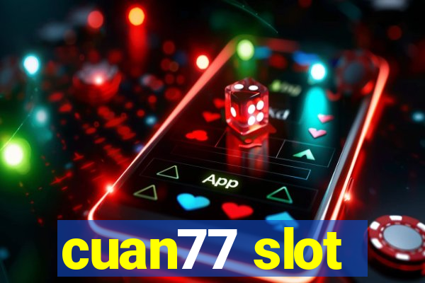 cuan77 slot