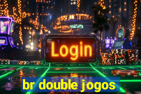 br double jogos