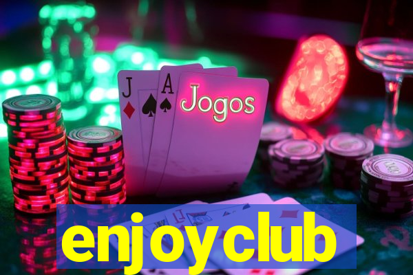 enjoyclub