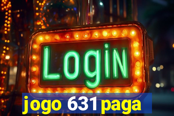 jogo 631 paga