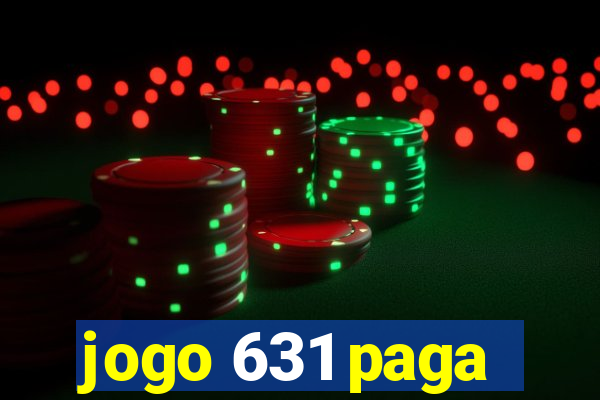 jogo 631 paga