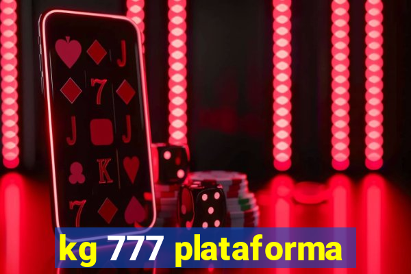 kg 777 plataforma