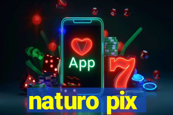 naturo pix