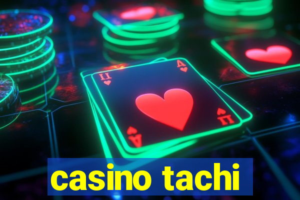 casino tachi