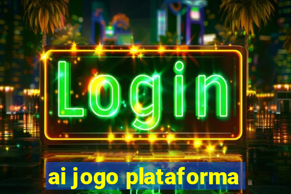 ai jogo plataforma