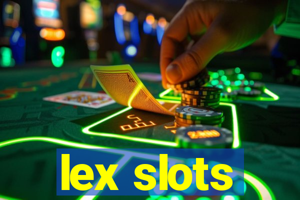 lex slots