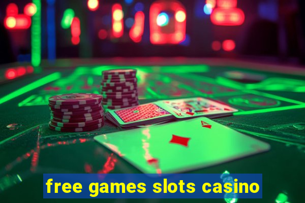 free games slots casino