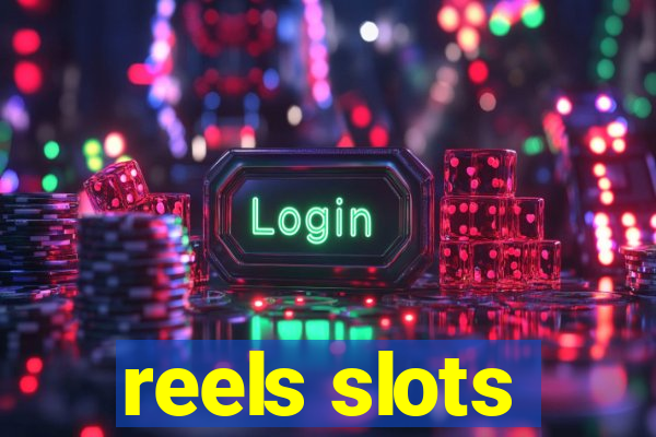 reels slots