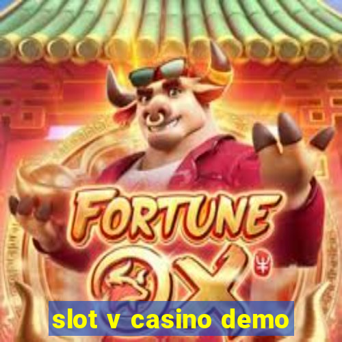 slot v casino demo