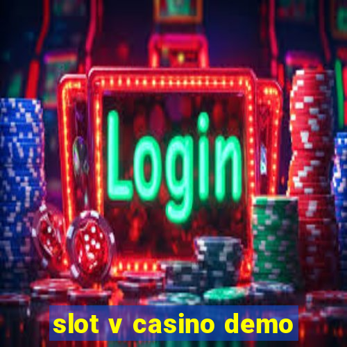 slot v casino demo