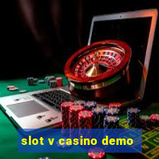 slot v casino demo