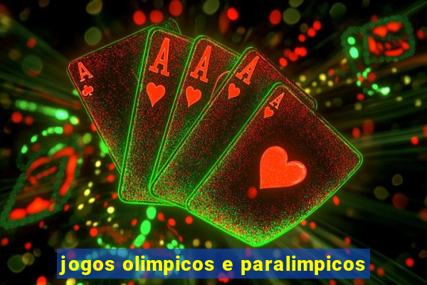 jogos olimpicos e paralimpicos