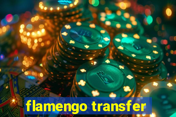 flamengo transfer