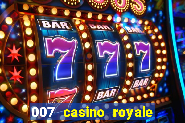 007 casino royale top flix