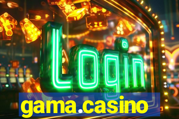 gama.casino