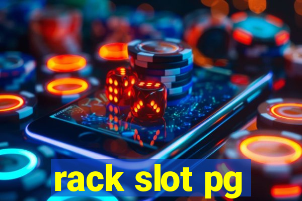 rack slot pg