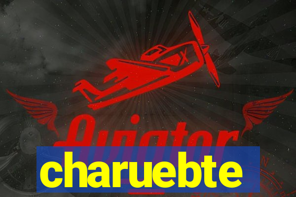 charuebte